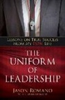Stephen Copeland, Jon Gordon, Jason Romano, Jason/ Copeland Romano - The Uniform of Leadership