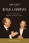 Daniel E Williams, Daniel E. Williams - You Can't Build a Company