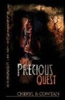 Cheryl R. Cowtan - The Precious Quest: An Epic Journey of Love, Identity and Power