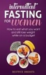 Beatrice Anahata - Intermittent Fasting for Women