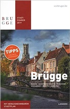 Sophie Allegaert - Bruges (En Allemand) : Guide de la Ville 2019