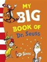 Dr. Seuss, Dr Seuss, Dr. Seuss, Dr. Seuss - My Big Book of Dr. Seuss