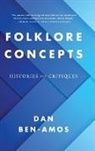 Dan Ben-Amos, Dan/ Glassie Ben-Amos, Henry Glassie, Elliott Oring - Folklore Concepts