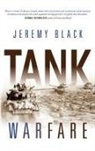 Jeremy Black - Tank Warfare