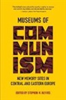 Stephen M. Norris, Stephen M. (EDT) Norris, Stephen M Norris, Stephen M. Norris - Museums of Communism