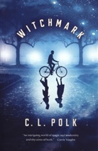 C L Polk, C. L. Polk - Witchmark