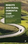 Jane Farmer, Anthea Innes, Debra Morgan - Remote and Rural Dementia Care