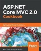 Stephane Belkeheraz, Stephane Belkheraz, Stephanen Belkheraz, Jason De Oliveira, Engin Polat - ASP.NET MVC Core 2.0 Cookbook