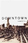 Robert M Fogelson, Robert M. Fogelson, Fogelson Robert M. - Downtown
