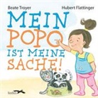 Beate Troyer, Hubert Flattinger - Mein Popo ist meine Sache