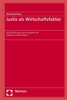 Bernhard Klose - Justiz als Wirtschaftsfaktor