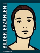 Peter Haller - Bilder erzählen