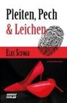 Elke Schwab - Pleiten, Pech & Leichen