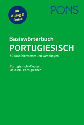 PONS Basiswörterbuch Portugiesisch - 50.000 Stichwörter und Wendungen. Portugiesisch-Deutsch / Deutsch-Portugiesisch