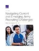 Beth J Asch, Beth J. Asch - Navigating Current and Emerging Army Recruiting Challenges: What Can Research Tell Us?
