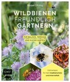 Bärbel Oftring - Wildbienenfreundlich gärtnern für Balkon, Terrasse und kleine Gärten