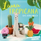 Susan Gast - Lama Tropicana - Das Häkelbuch