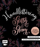 Naina Sethi - Handlettering Glitter & Glam - Effektvolle Letterings mit Folien, Glitzerpulver und mehr