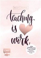 Edition Michael Fischer, Editio Michael Fischer, Edition Michael Fischer - Bullet Journal - Teaching is HEART work, Mein Lehrerplaner fürs ganze Schuljahr