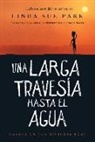 Ginger Knowlton, Linda Sue Park - Una larga travesía hasta el agua