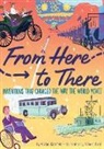 Gilbert Ford, Ford Gilbert, Vivian Kirkfield - From Here to There