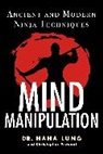 Dr. Haha Lung, Haha Lung, Christopher B Prowant, Christopher B. Prowant, Prowant Christopher B. - Mind Manipulation