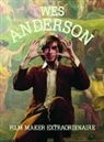 Wes Anderson, Richard Carson, Plexus - Wes Anderson: Film Maker Extraordinare