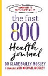 Dr Clare Bailey, Clare Bailey Mosley, Dr Clare Bailey Mosley, Dr Michael Mosley, Dr Michael Mosley, Michael Mosley - The Fast 800 Health Journal