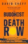 David Sheff - The Buddhist on Death Row
