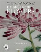 Trish Burr - Kew Book of Embroidered Flowers (Hardback Library Edition)