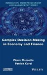 Patrick Corsi, Massotte, P Massotte, Pierre Massotte - Complex Decision-Making in Economy and Finance