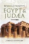 Dr. John D. Grainger, John D Grainger, John D. Grainger - Roman Conquests: Egypt and Judaea