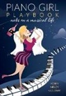 Robin Meloy Goldsby - Piano Girl Playbook