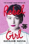Kathleen Hanna, Hanna Kathleen - Rebel Girl