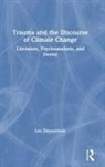 Lee Zimmerman - Trauma and the Discourse of Climate Change