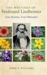 John E. Williams - The Writings of Ferdinand Lindheimer