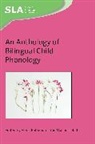 Elena Babatsouli, Martin J Ball, Martin J. Ball, Ball Martin J. - An Anthology of Bilingual Child Phonology