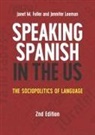 Janet M Fuller, Janet M. Fuller, Jennifer Leeman - Speaking Spanish in the Us