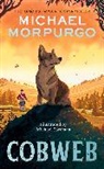 Michael Morpurgo, Morpurgo Michael, Michael Foreman - Cobweb