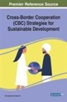 Rui Alexandre Castanho - Cross-Border Cooperation (CBC) Strategies for Sustainable Development