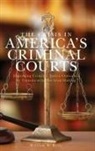 William R. Kelly - Crisis in America''s Criminal Courts