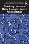David Bloome, Bloome David, George Newell, George E Newell, George E. Newell, Newell George E.... - Teaching Literature Using Dialogic Literary Argumentation
