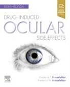 Frederick Fraunfelder, Frederick T Fraunfelder, Frederick T. Fraunfelder, Frederick W Fraunfelder, Frederick W. Fraunfelder, Fraunfelder Frederick W.... - Drug-Induced Ocular Side Effects