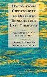 Eleanor McLaughlin - Unconscious Christianity in Dietrich Bonhoeffer''s Late Theology