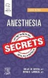 Brian M. Keech, Ryan D. Laterza, Brian M. Keech, Ryan D. Laterza - Anesthesia Secrets