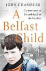 John Chambers - A Belfast Child