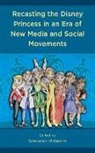 Shearon Roberts, Shearon Roberts - Recasting the Disney Princess in an Era of New Media and Social