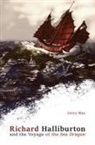 Gerald Max - Richard Halliburton and the Voyage of the Sea Dragon