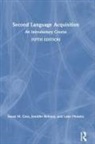 Jennifer Behney, Gass, Susan M Gass, Susan M. Gass, Behney Jennifer Behney, Plonsky Luke Plonsky... - Second Language Acquisition