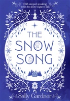 Wray Delaney, Sally Gardner - The Snow Song